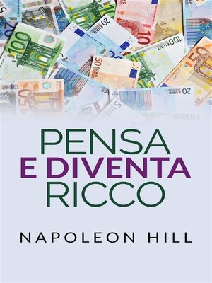 cover image of Pensa e diventa Ricco